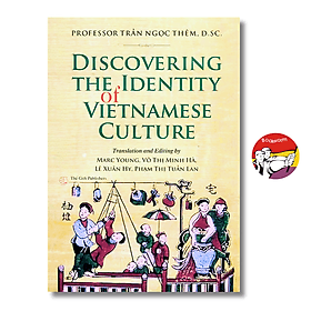 Discovering the Identity of Vietnamese Culture by Trần Ngọc Thêm - Ngoại văn Văn hóa Việt Nam