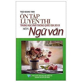 Sách Ôn Tập Luyện Thi Trắc Nghiệm THPTQG 2019 - Môn Văn - Minh Minh