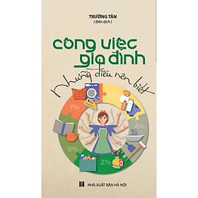 Công Việc Gia Đình - Những Điều Nên Biết - Tri Thức