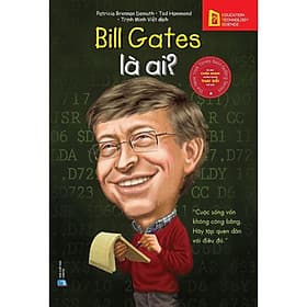 bộ sách chân dung những người làm thay đổi thế giới-Bill Gates là ai? - Chà