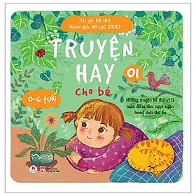 Sách Hay Dành Cho Thiếu Nhi: Truyện Hay Cho Bé 0-6 Tuổi - Tập 1 - Hoàng Dân
