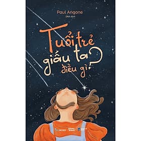 Tuổi Trẻ Giấu Ta Điều Gì - AZ Việt Nam - Nam Việt