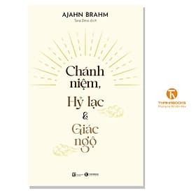 Chánh niệm, Hỷ lạc và Giác ngộ - Thái Hà Books - Thái Hà