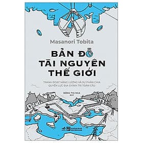 Cuốn Sách Tổng Hợp Về Lịch Sử Hay- Bản Đồ Tài Nguyên Thế Giới