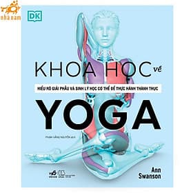 Khoa học về Yoga (Bìa cứng) (Nhã Nam HCM) - Nhã Nam