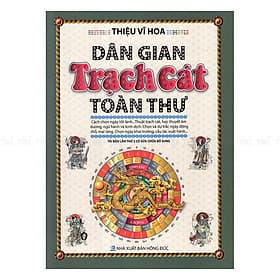 Dân Gian Trạch Cát Toàn Thư - Minh Minh