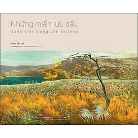 Sách Những Miền Lưu Dấu - Cảnh Việt Trong Văn Chương - Kim Hyojin