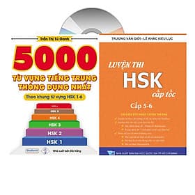 Combo 2 sách: 5000 từ vựng tiếng Trung thông dụng nhất theo khung từ vựng HSK1 đến HSK6 và luyện thi cấp tốc tập 3: HSK 5+6 (Tiếng Trung giản thể, bính âm Pinyin, nghĩa tiếng Việt, DVD tài liệu đi kèm) - Theo Theobald