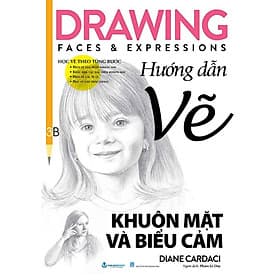 Hướng Dẫn Vẽ Khuôn Mặt Và Biểu Cảm - Thanh Hoa