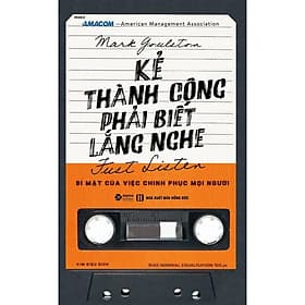 Sách Kẻ Thành Công Phải Biết Lắng Nghe (Tái Bản) - Nha Nha