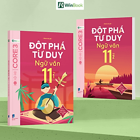 Đột phá tư duy Ngữ văn 11 – Theo bộ sách Cánh Diều – Chương trình mới - Duy Văn