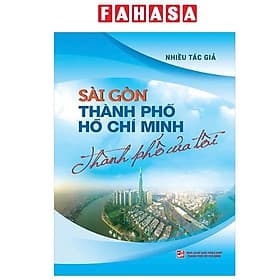 Sài Gòn - Thành Phố Hồ Chí Minh - Thành Phố Của Tôi - Go