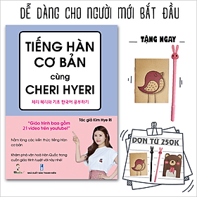 Tiếng Hàn cơ bản cùng Cheri Hyeri - HAN