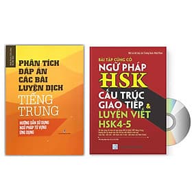 Combo 2 sách Phân tích đáp án các bài luyện dịch Tiếng Trung và Bài Tập Củng Cố Ngữ Pháp HSK – Cấu Trúc Giao Tiếp & Luyện Viết HSK 4-5 Kèm Đáp Án + DVD tài liệu - Trúc An