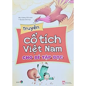 Truyện Cổ Tích Việt Nam Cho Bé Tập Đọc (Tranh Màu) - Đại Mai