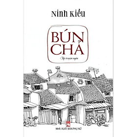 Cuốn Sách Về Văn Hóa Ẩm Thực-Bún Chả - Nam Việt
