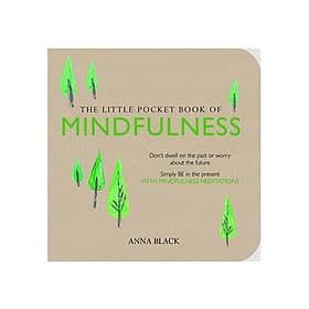 The Little Pocket Book of Mindfulness - Phương Phương