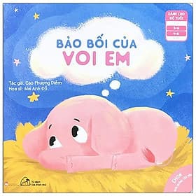 Ehon Nuôi Dưỡng Tâm Hồn - Bảo Bối Của Voi Em (Từ 3 - 8 Tuổi) - Nam Việt