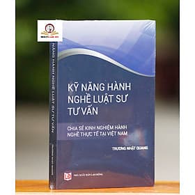 Sách Kỹ năng hành nghệ luật sư tư vấn - Công ty TNHH Sách Á Châu