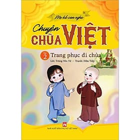 Mẹ Kể Con Nghe Chuyện Chùa Việt - Tập 2 - Trang Phục Đi Chùa - NXB Phụ Nữ - Di Di