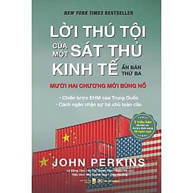 Sách Lời Thú Tội Mới Của Một Sát Thủ Kinh Tế - John Perkins