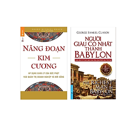 Combo 2Q Sách Tư Duy Trong Kinh Doanh Thành Công : Người Giàu Có Nhất Thành Babylon + Năng Đoạn Kim Cương - Kim Ba