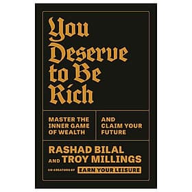 Sách ngoại văn: You Deserve to Be Rich - Master the Inner Game of Wealth and Claim Your Future - Gã