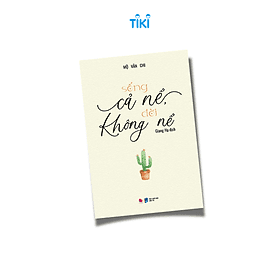 Sống cả nể, đời không nể