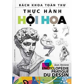 Bách Khoa Toàn Thư Thực Hành Hội Họa - NXB Thanh Hóa