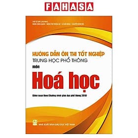 Hướng Dẫn Ôn Thi Tốt Nghiệp Trung Học Phổ Thông - Môn Hóa Học (Theo Chương Trình Giáo Dục Phổ Thông 2018) - Trinh Dục Hoa