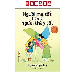 Sách - Người Mẹ Tốt Hơn Là Người Thầy Tốt - Nha Nha
