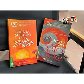 TRONG CƠN GIÓ LỐC - TRƯỚC NGƯỠNG CỬA BÌNH MINH – Khuất Quang Thuỵ - Vietnambook – NXB Quân Đội Nhân Dân - Gió