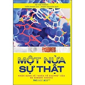 Một Nửa Sự Thật - Nhận Định Về "Nhân Tố Enzyme" Của Bs Hiromi Shinya - Én