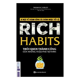 Sách Rich Habits - Thói Quen Thành Công Của Những Triệu Phú Tự Thân - Thomas C. Corley