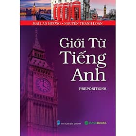 Giới Từ Tiếng Anh - HASA ( Mai Lan Hương ) - Lan Hương