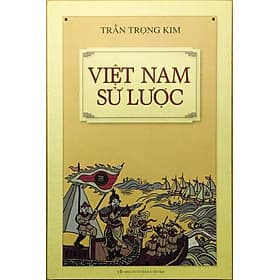 Việt Nam Sử Lược (Bìa Cứng) - Trần Trọng Kim - 