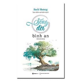 Sống Đời Bình An - Saigon Books