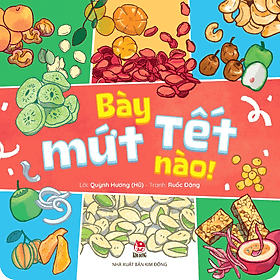 Sách Bày Mứt Tết Nào! - Ruốc Đặng