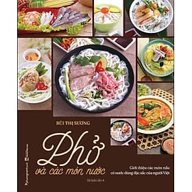 Sách Phở Và Các Món Nước - Phương Phương