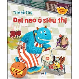 Sách Quản Trị Tiền Bạc Từ Nhỏ - Đại Náo Ở Siêu Thị - Nhã Nam