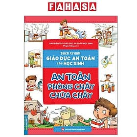 Sách Tranh Giáo Dục An Toàn Cho Học Sinh - An Toàn Phòng Cháy Chữa Cháy