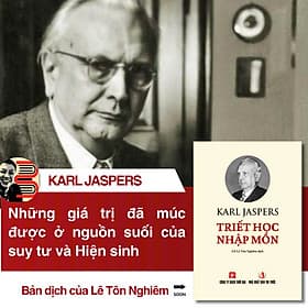 TRIẾT HỌC NHẬP MÔN – Karl Jaspers – GS. Lê Tôn Nghiêm dịch – Sách Thời Đại - 