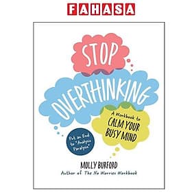 Sách ngoại văn: Stop Overthinking - A Workbook To Calm Your Busy Mind - An