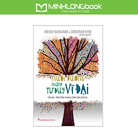 Sách: Nuôi Dưỡng Những Tư Duy Vĩ Đại - Long