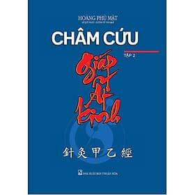 Sách Châm Cứu Giáp Ất Kinh (Tập 2) - Văn