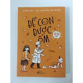 ĐỂ CON ĐƯỢC ỐM - Nhã Nam