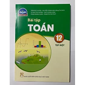 Sách Bài Tập Toán 12- Tập một- Chân Trời Sáng Tạo (Kèm Nilon bọc Sách) - Ume Chan