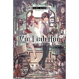 Sách Vật Linh Hội 1 - Tình Yêu Bỏ Két Sắt - Nhã Nam