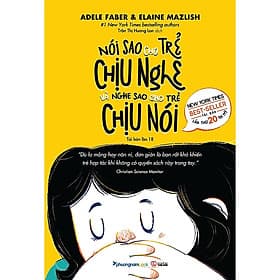 Sách Nói Sao Cho Trẻ Chịu Nghe & Nghe Sao Cho Trẻ Chịu Nói( Làm cha mẹ đơn giản/ Hiệu Quả/ Tặng Kèm Bookmark) - Chà