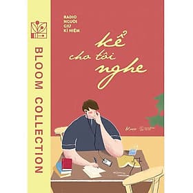 Kể Cho Tôi Nghe - Radio Người Giữ Kỉ Niệm - AZ Việt Nam - Nam Việt